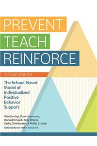 Prevent-Teach-Reinforce