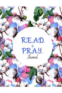 R.E.A.D. and P.R.A.Y. Journal