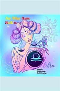 As The Sun Sets Libra