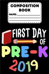 Composition Notebook First Day Of Pre-K 2019