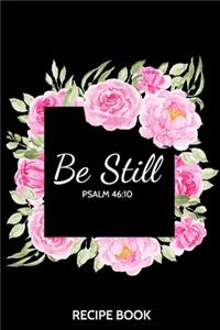 Be Still Recipe Book
