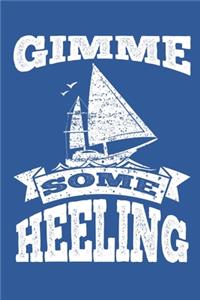 Gimme Some Heeling