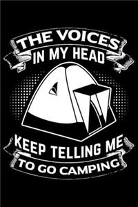 The Voices in My Head Keep Telling Me To Go Camping