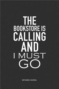 The Bookstore Is Calling And I Must Go