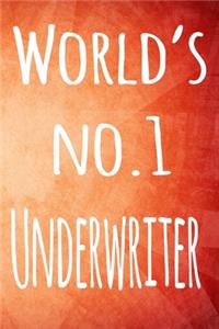 World's No. 1 Underwriter