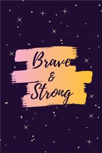 Brave & Strong