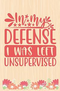 In my defense, I was left unsupervised