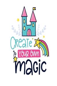 Create Your Own Magic