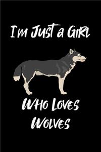 Just a Girl Who Loves Wolves