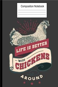 Life Is Better With Chickens Around