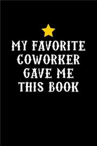 My Favorite Coworker Gave Me This Book