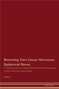 Reversing Your Linear Verrucous Epidermal Nevus