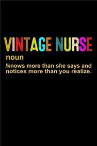 Vintage Nurse noun knows more than she says and notices more than you realize