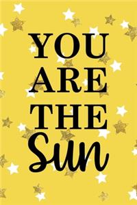 You Are The Sun