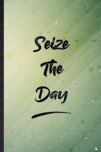 Seize The Day