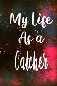 My Life as a Catcher