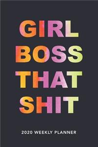Girl Boss That Shit