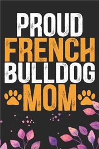 Proud French Bulldog Mom