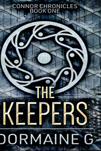 The Keepers (Connor Chronicles Book 1)