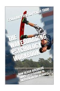 The Wakeboarding Psychology Workbook