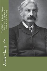 The Works of Robert Louis Stevenson - Swanston Edition Vol. 2 (of 25)