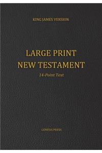 Large Print New Testament, 14-Point Text, Black Cover, KJV