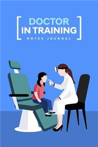Doctor In Training Notes Journal
