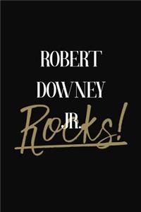Robert Downey Jr. Rocks!