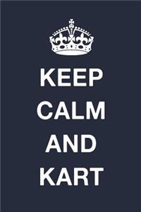 Keep Calm And Kart