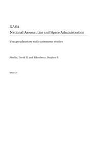Voyager Planetary Radio Astronomy Studies