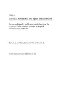 An Unconditionally Stable Staggered Algorithm for Transient Finite Element Analysis of Coupled Thermoelastic Problems