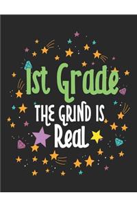1st Grade the Grind Is Real