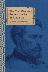 Civil War and Reconstruction in Alabama