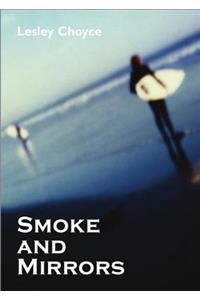 Smoke and Mirrors