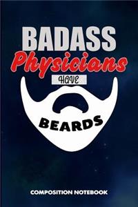 Badass Physicians Have Beards