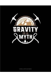 Gravity Is a Myth