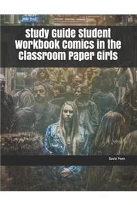 Study Guide Student Workbook Comics in the Classroom Paper Girls