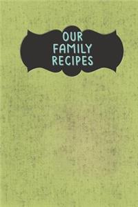 Our Family Recipes