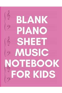 Blank Piano Sheet Music Notebook for Kids