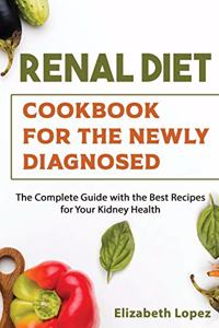 Renal Diet Cookbook for the Newly Diagnosed