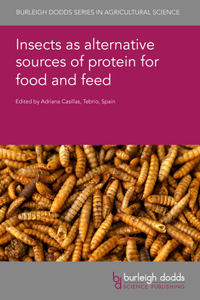 Insects as Alternative Sources of Protein for Food and Feed