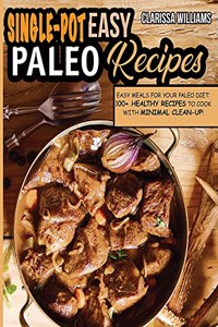 Easy Single-Pot Paleo Cookbook