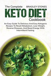 The Complete Keto Diet Cookbook