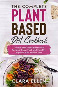 The Complete Plant-Based Diet Cookbook