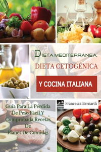 Dieta Mediterránea, Dieta Cetogénica Y Cocina Italiana