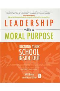 Leadership with a Moral Purpose