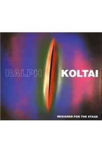 Ralph Koltai: Designer for the Stage