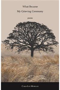 What Became My Grieving Ceremony