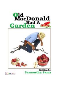 Old MacDonald Had A Garden