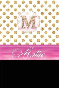 Mattie: Personalized Lined Journal Diary Notebook 150 Pages, 6 X 9 (15.24 X 22.86 CM), Durable Soft Cover